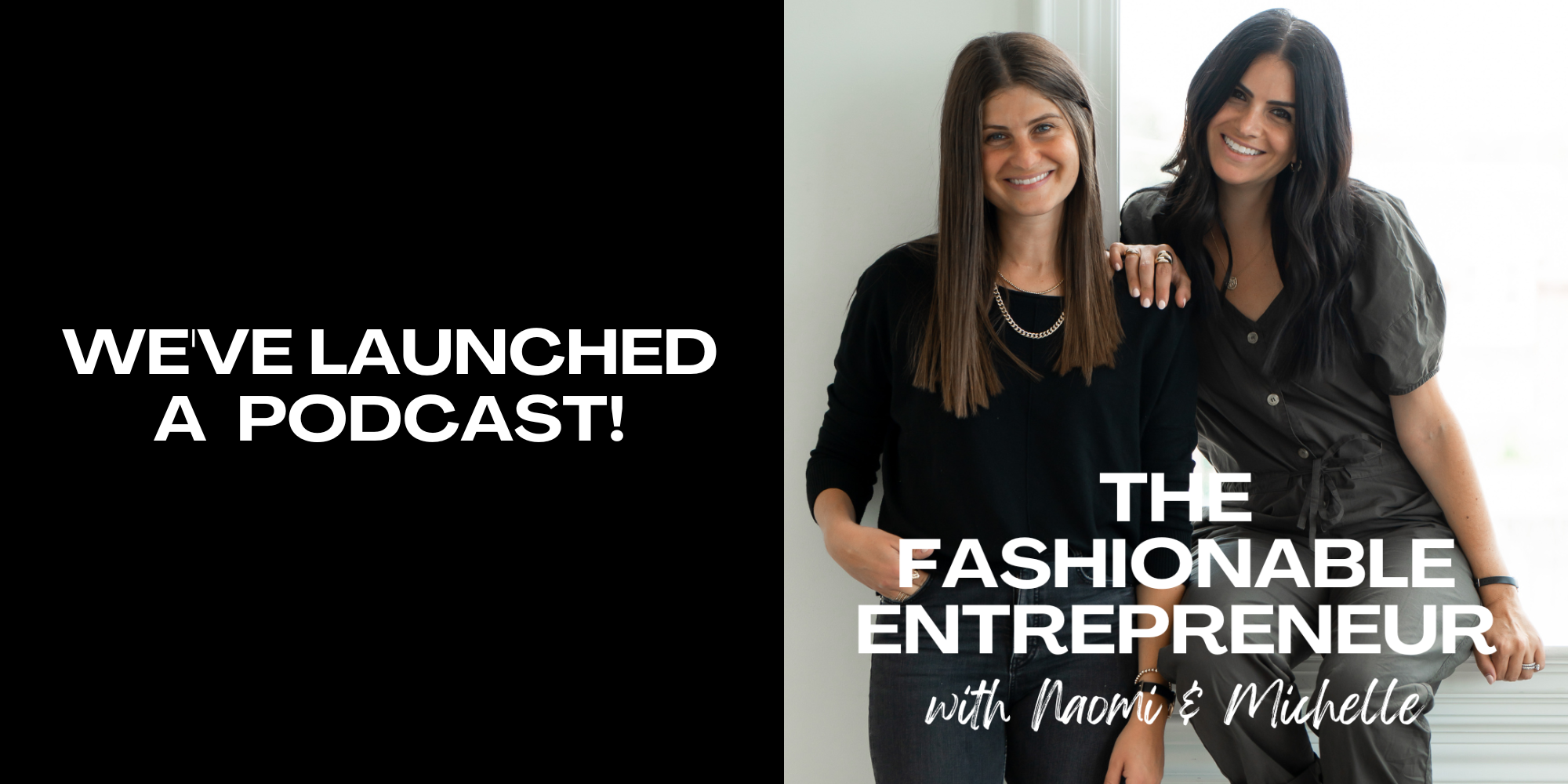 We've Launched A Podcast! + Check Out Our First Episode!